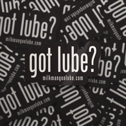 Got Lube Sticker